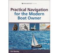 Pat Manley Practical Navigation for the Modern Boat Owner (Copertina rigida)