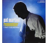 Pat Martino - Remember: Tribute to Wes Montgomery