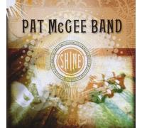 Pat Mcgee Band - Shine