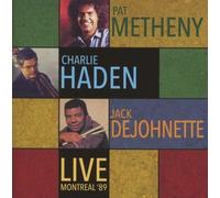 Pat Metheny / Charlie Haden / Jack Dejohnette - Live Montreal '89 - Cd
