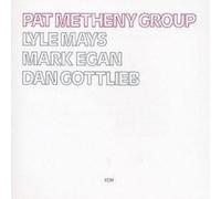Pat Metheny Group - Lyle Mays, Mark Egan, Dan Gottlieb CD ECM RECORDS