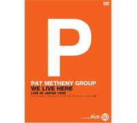 Pat Metheny Group - We Live Here [Ltd. Release] [95