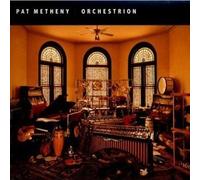 PAT METHENY - Orchestrion