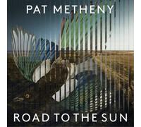 Pat Metheny Road to the Sun (CD) Album