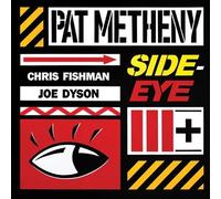 Pat Metheny - Side-Eye III+