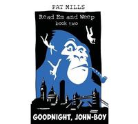 Pat Mills Goodnight, John-boy (Tascabile) Read Em and Weep