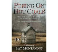 Pat Montandon Peeing on Hot Coals (Tascabile)