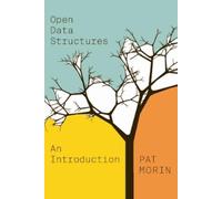 Pat Morin Open Data Structures (Tascabile) OPEL: Open Paths to Enriched Learning