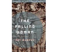 Pat Murphy The Falling Woman (Tascabile)