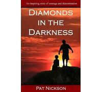 Pat Nickson Diamonds in the Darkness (Tascabile) True Stories