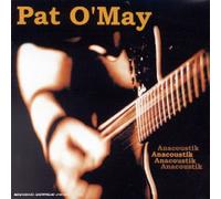 Pat O'May - Anacoustik