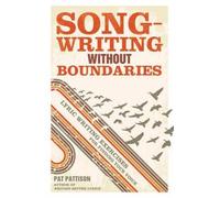 Pat Pattison Songwriting without Boundaries (Tascabile)