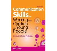 Pat Petrie Communication Skills for Working with Children and Young (Tascabile)