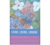Pat Pinsent Myra Poole Living, Loving, Longing (Copertina rigida)