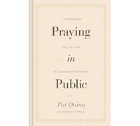 Pat Quinn Praying in Public (Copertina rigida)