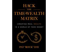 Pat Rock Day Hack the Time Wealth Matrix (Tascabile)