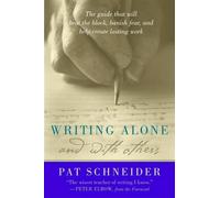 Pat Schneider Writing Alone and with Others (Tascabile)