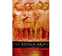 Pat Southern The Roman Army (Tascabile)