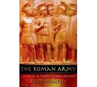 Pat Southern The Roman Army (Tascabile)