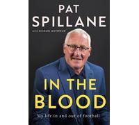 Pat Spillane In the Blood (Copertina rigida)