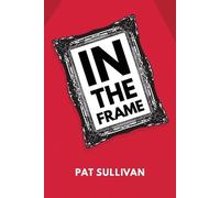 Pat Sullivan In the Frame (Tascabile)