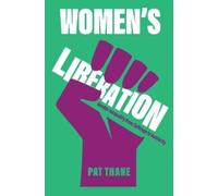 Pat Thane Women's Liberation (Copertina rigida)