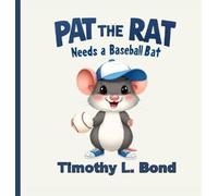 Pat the Rat Needs a Baseball Bat: 2