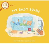 Pat Thomas A First Look At: ADHD: My Busy Brain (Copertina rigida) First Look At