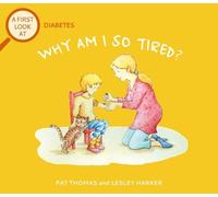 Pat Thomas A First Look At: Diabetes: Why am I so tired? (Tascabile)