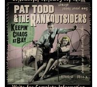 Pat Todd & The Rankoutsiders Keepin' Chaos At Bay (CD) Album