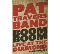 Pat Travers Band - Boom boom - Live at the Diamond - Toronto 1990 (DVD)