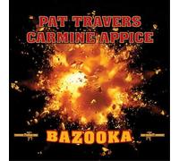 Pat Travers & Carmine Appice - Bazooka