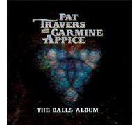 Travers, Pat & Carmine Appice - The Balls Album