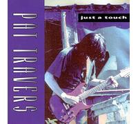 Pat Travers - Just A Touch