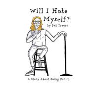 Pat Treuer Will I Hate Myself? (Tascabile)