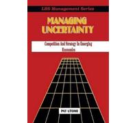 Pat Utomi Patrick O Utomi Managing Uncertainty (Tascabile) Lbs Management Series
