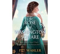 Pat Wahler The Rose of Washington Square (Tascabile)