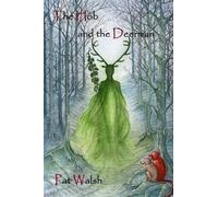 Pat Walsh The Hob and the Deerman (Tascabile) Hob Tales