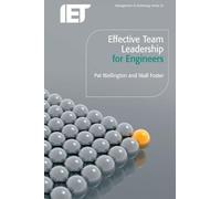 Pat Wellington Niall Foster Effective Team Leadership for Engineers (Tascabile)
