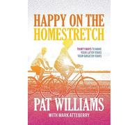 Pat Williams Happy on the Homestretch (Tascabile)
