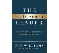 Pat Williams The Reluctant Leader (Tascabile)