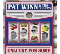 Pat Winn & the Losers Unlucky for Some (CD) Album Digipak