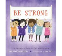 Pat Zietlow Miller Be Strong (Copertina rigida) Be Kind