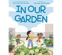Pat Zietlow Miller In Our Garden (Copertina rigida)