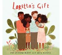 Pat Zietlow Miller Loretta's Gift (Copertina rigida)