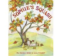 Pat Zietlow Miller Sophie's Squash (Copertina rigida) Sophie's Squash