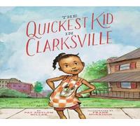 Pat Zietlow Miller The Quickest Kid in Clarksville (Copertina rigida)