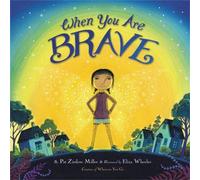 Pat Zietlow Miller When You Are Brave (Copertina rigida)