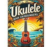 Pata Lumina Ukulele Book for Beginners (Tascabile)