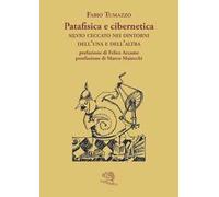 Patafisica e cibernetica. Silvio Ceccato nei dintorni dell'una e dell'altra